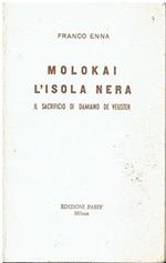 Molokai, l'isola nera : il sacrificio di Damiano De Veuster