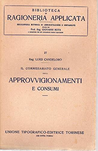 Il commissario generale degli approvvigionamenti e consumi ( n. 27 ) - Luigi Candeloro - copertina