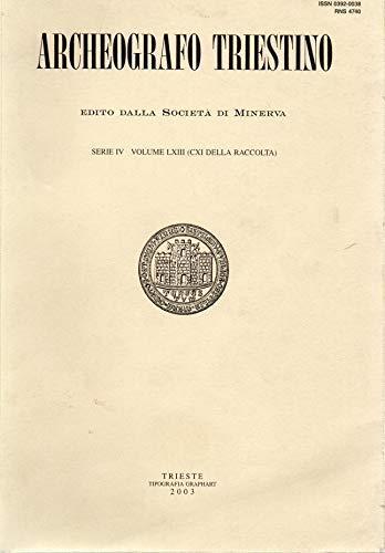 Archeografo Triestino edito dalla Società di Minerva serie IV - Vol. LXIII ( CXI della raccolta ) - copertina