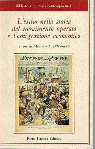 L' esilio nella storia del movimento operaio e l'emigrazione economica - Maurizio Degl'Innocenti - copertina