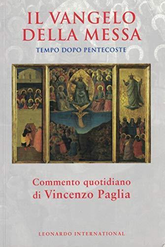 Il Vangelo della messa .Tempo dopo Pentecoste - Vincenzo Paglia - copertina