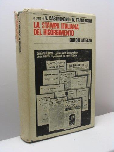 La stampa italiana del Risorgimento - Alessandro Galante Garrone - copertina