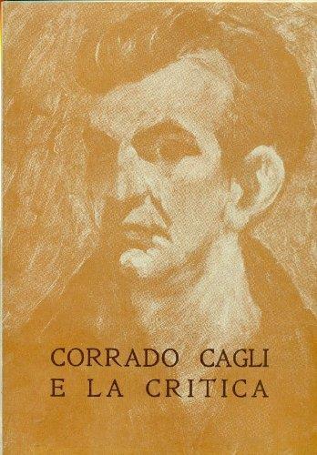 Corrado Cagli e la critica - Vito Cagli - copertina