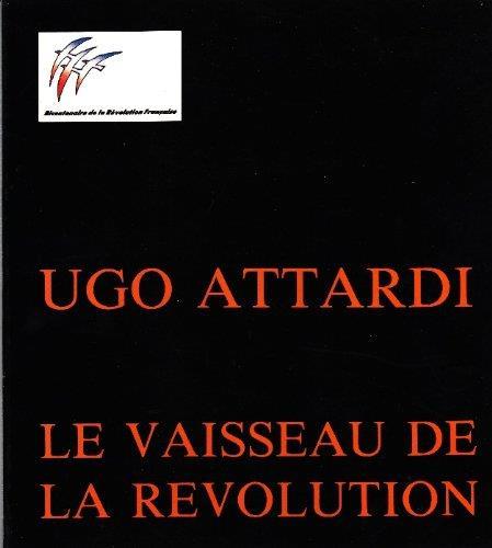 Ugo Attardi. Le vaisseau de la revolution - Ugo Attardi - copertina