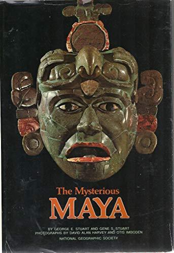 The Mysterious Maya. The Mysterious Maya.Propared by the Special Publications Division. National Geographics Society, Washington. By George E. Stuart and Gene S. Stuart. Photographes by David Alan Harvey - copertina