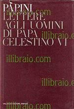 Lettere agli uomini di Papa Celestino VI