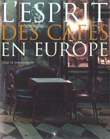 L' esprit des cafés en Europe - Danilo Reato - copertina