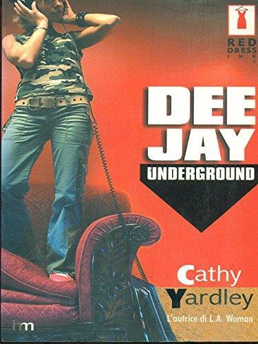 Dee Jay Underground - Cathy Yardley - copertina