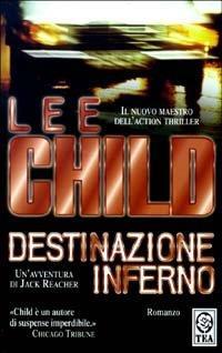 Destinazione inferno - Lee Child - copertina