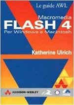 Macromedia Flash 4. Per Windows e Macintosh