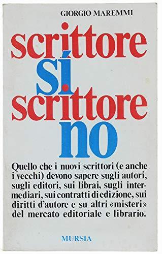 Scrittore SI, scrittore NO - Giorgio Maremmi - copertina