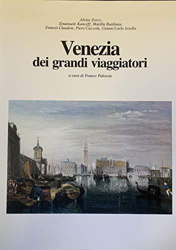 Venezia dei grandi viaggiatori a cura di Franco Paloscia - copertina