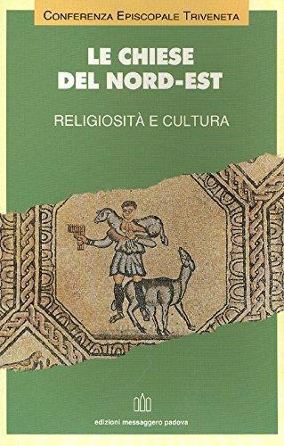 Le chiese del Nord - Est. Religiosità e cultura - copertina