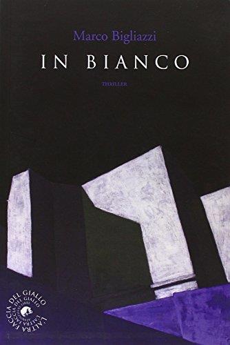 In bianco - Marco Bigliazzi - copertina
