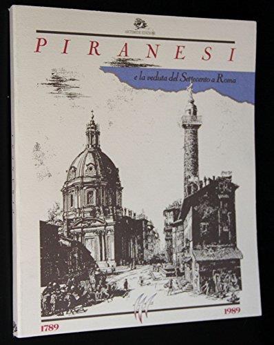 Piranesi E La Veduta Del Settecento A Roma - copertina