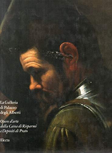 La Galleria Di Palazzo Degli Alberti. Opere D'Arte Della Cassa Di Risparmi E Depositi Di Prato - G. Marchini - copertina