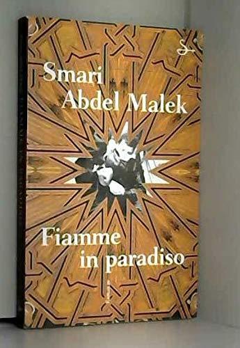 Fiamme in paradiso - Smari Abdel Malek - copertina