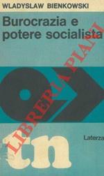 Burocrazia e potere socialista