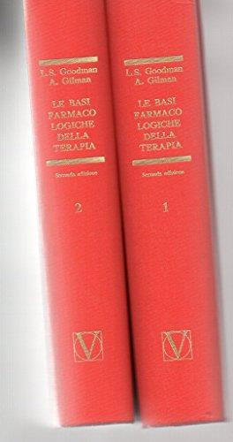 Le Basi Farmacologiche della Terapia I° e II° volume - Louis S. Goodman - copertina