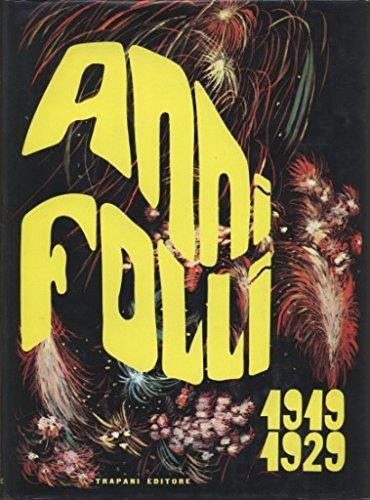 Anni Folli 1919 - 1929 - Lucio Chiavarelli - copertina