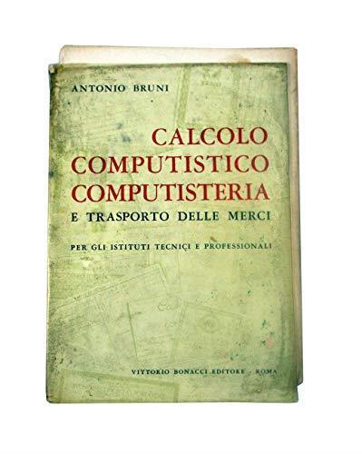 Calcolo Computistico Computisteria, Antonio Bruni - 1974 - Antonio Bruno - copertina