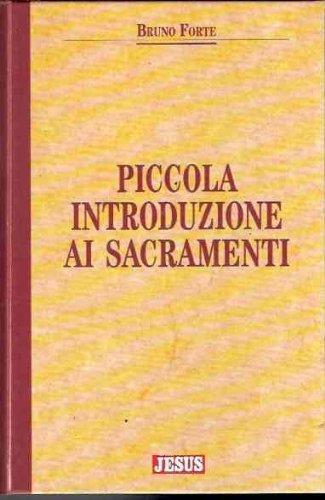 Piccola Introduzione Ai Sacramenti - Bruno Forte - copertina