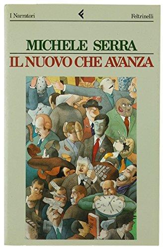 Il Nuovo Che Avanza - Michele Serra - copertina