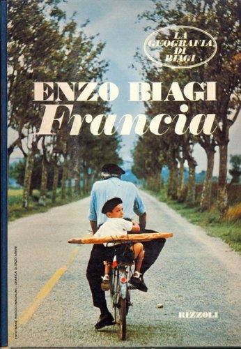 Francia (La Geografia Di Biagi) - Enzo Biagi - copertina