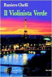 Il violinista verde. Storia di una fantastica amicizia per le strade di Parigi - copertina