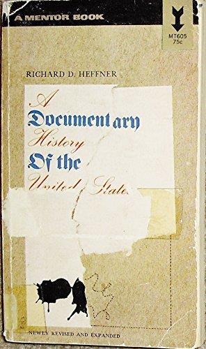 A Documentary History of the United States by Richard D. Heffner (1965-08-01) - Richard Heffner - copertina