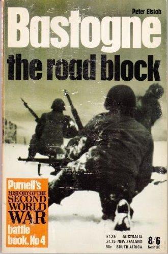 Bastogne : The Road Block - Peter Elstob - copertina