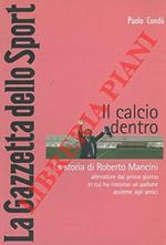 Paolo Condo: Il Calcio Dentro La Gazzetta dello Sport A82