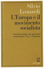 L' Europa E Il Movimento Socialista. Considerazioni Sui Processi Comunitari: Cee E Comecon