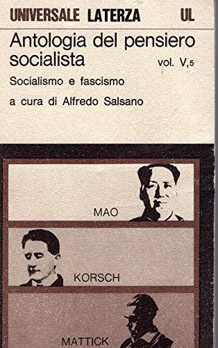 Antologia del pensiero socialista. Vol. V°, tomo quarto: Socialismo e fascismo - Alfredo Salsano - copertina