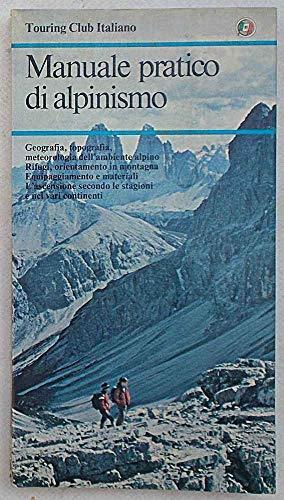 Manuale pratico di alpinismo. Manuali pratici - copertina