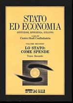 Stato Ed Economia Istituzioni Efficenza Lo Stato Come Spende 2 Volumi