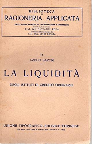 La Liquidità negli istituti di credito ordinari ( n. 72 ) - Azelio Sapori - copertina