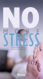 No More Stress