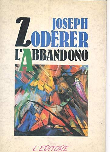 L' abbandono - Joseph Zoderer - copertina