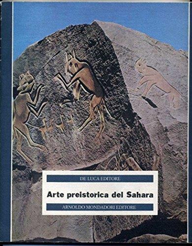 Arte Preistorica Del Sahara Ed. 1986 De Luca Mondadori - copertina