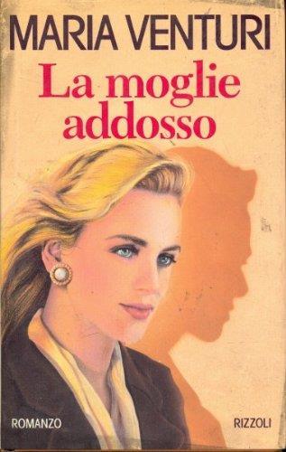 La Moglie Addosso - Luca M. Venturi - copertina