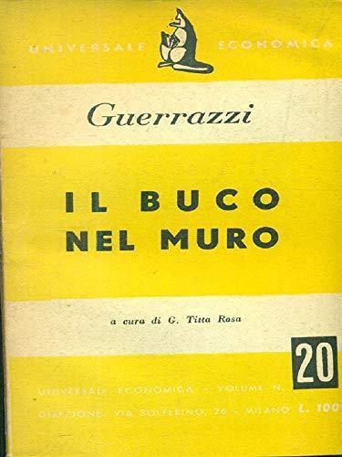 Il Buco Nel Muro Universale Economica 1949 - Vincenzo Guerrazzi - copertina
