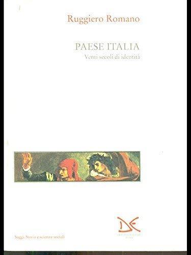 Paese Italia. Venti secoli di identità - Ruggiero Romano - copertina