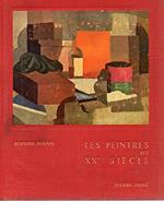 Les peintres du XX siècle. Du cubisme a l'abstraction, 1914-1957