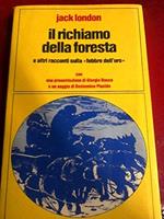 Il richiamo della foresta e altri racconti sulla febbre dell’oro