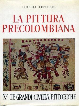 La pittura precolombiana - Tullio Tentori - copertina