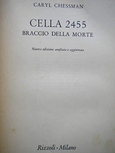 Cella 2455, braccio della morte - Caryl Chessman - copertina