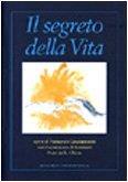 Il segreto della vita. Opere di Francesco Guadagnuolo con il commento di Eminenti Padri della Chiesa - copertina