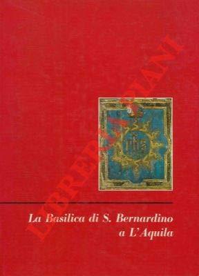 La Basilica di S. Bernardino a L'Aquila - Umberto Chierici - copertina