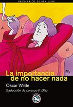 La importancia de no hacer nada : el crítico como artista 1